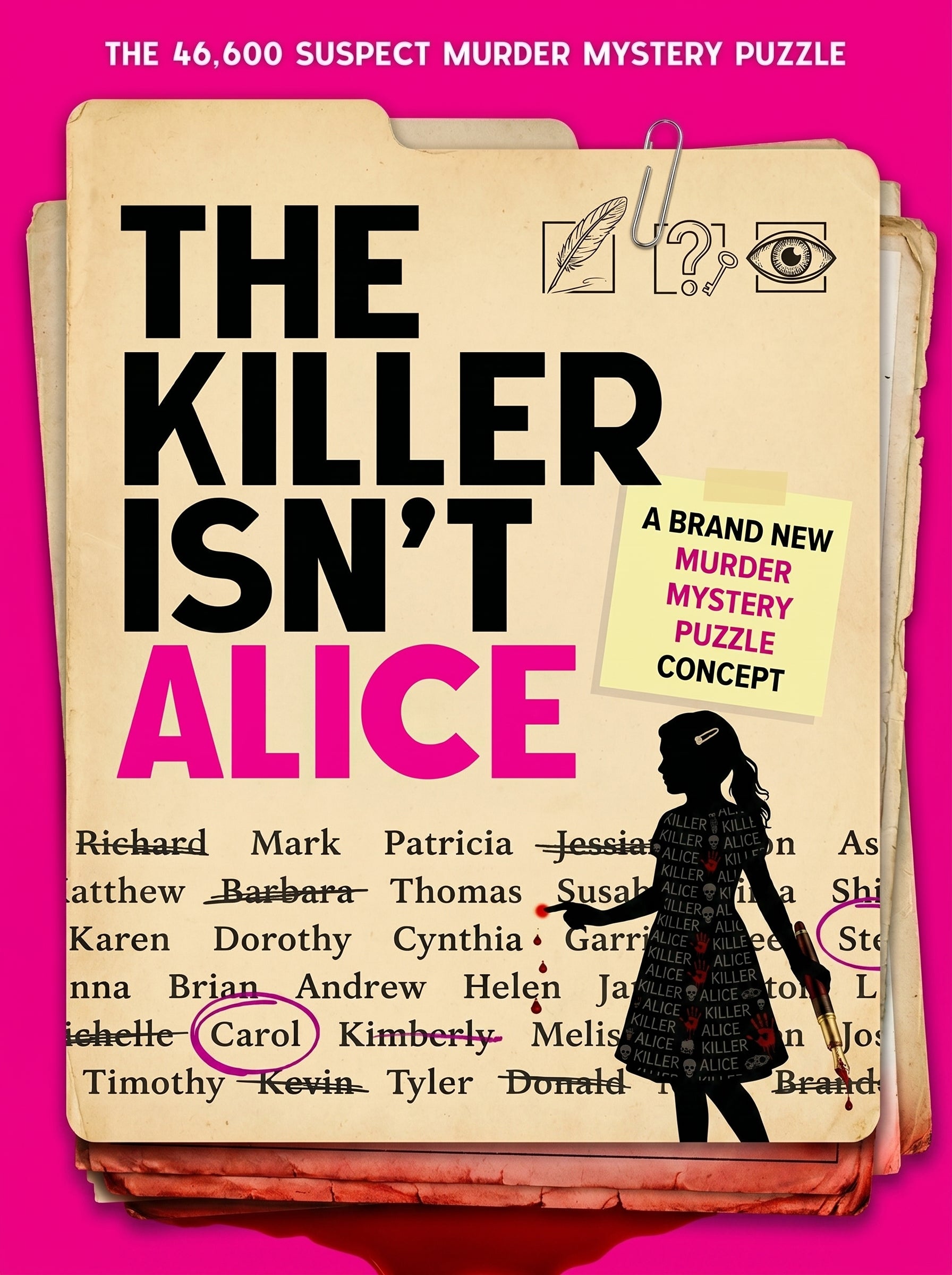 The Killer Isn't Alice: The 46,600 Suspect Murder Mystery Puzzle